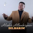 Alisher Allambergenov - Dilbarim