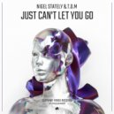 Nigel Stately .T.O.M - Just Can’t Let You Go