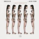 UNDERHER Ft. Nicki Fehr - Last Breath