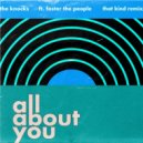 The Knocks Ft. Foster The People - All About You