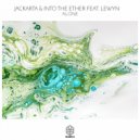 Jackarta & Into The Ether Ft. Lewyn - Alone