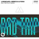LVNDSCAPE x Rebecca & Fiona Ft. ØZMA - Bad Trip