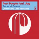 Reel People Ft. Jag - Second Guess