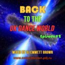 DJ EMMETT BROWN - Back To The UK Dance World (2)