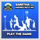 Saretha & Andrea Secci Mc - Play The Game (feat. Andrea Secci Mc) (Instrumental Mix)