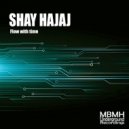 Shay Hajaj - Flow with time