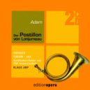 Kaiserslautern SWF Radio Orchestra & Stuttgarter Choristen - Le Postillon Von Lonjumeau, Act II, Scene 1: Im Chor Bin Ich Der Erste Sanger