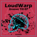 LoudWarp - Buildup (Original Mix)