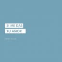 CHUCHO & Omar Acedo - Si Me Das Tu Amor (feat. Omar Acedo) (Original Mix)