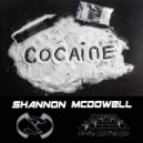 Shannon McDowell - Cocaine (Club Mix)