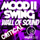 Mood II Swing & Wall of Sound & Lem Springsteen & John Ciafone & Solitaire Gee - CRITICAL (SOLITAIRE GEE REMIX)