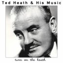 Ted Heath & His Music - Theme, From : \