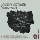 Johnny Detroid & Josh Blair - Cosmic Town (Josh Blair Remix)