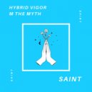M the Myth & Hybrid Vigor - Saint ()