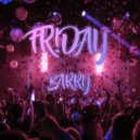 BARRI - FRIDAY (Original Mix)