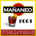 TUNAITERS - MAÑANEO SETS #001 ()