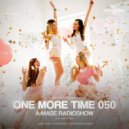 A-Mase - One More Time #050 ()