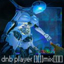 Kach - dnb player [][]]mix[]][] ()