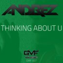 Andrez - Thinking About U ()