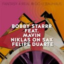 Bobby Starrr feat. Mavin - Fantasy 4 Real