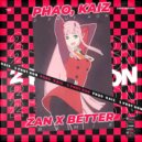 Pháo, KAIZ - 2 Phút Hơn (ZAN x BETTER Radio Edit)