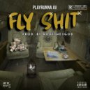 Playrunna AV - Fly Shit