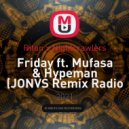 Riton x Nightcrawlers - Friday ft. Mufasa & Hypeman (JONVS Remix Radio Edit)