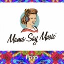 Mama Say Music® - Faro ()
