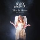 Ashley Wallbridge feat. Bodine - This Is Home