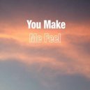 Osc Project - You Make Me Feel (Original Mix)