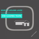Empty House Jazz - One Hundred Years ()