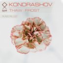 Kondrashov - Thaw ()