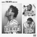 Asharie X - Fool With ()