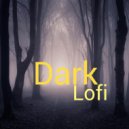 Lofi Beats Danny & Lo Fi Beats Hip Hop & HIP-HOP LOFI & Beats De Rap - Dark (feat. Beats De Rap) (Instrumental)
