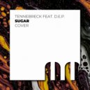 Tennebreck & D.E.P. - Sugar