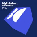 Digital Mess - Superluminal