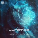 Lunatica - Don't You See