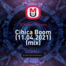 Nikolai Pinaev - Cihica Boom (11.04.2021) ()
