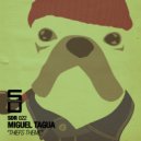 Miguel Tagua - You Infect ()