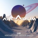 JJD & Cecilia Gault - Vertigo (feat. Cecilia Gault)