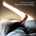Lorenzo Tempesti - Sweet morning ()