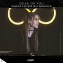 DubNoiz, Kaynos feat. Brandon B. - Dose Of You