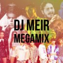 DJ Meir - Megamix 2021