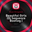 Sean Kingston - Beautiful Girls (Dj Sequence Bootleg)