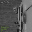 No Conflict - Chip on his Shoulder (Original Mix)