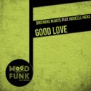 Brothers In Arts, Richelle Hicks - Good Love