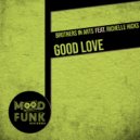 Brothers In Arts, Richelle Hicks - Good Love (Instrumental Mix)