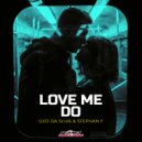 Geo Da Silva & Stephan F - Love Me Do