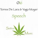 Torres De Lara & Yago Moyer - Speech
