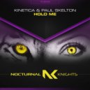 KINETICA/Paul Skelton - Hold Me